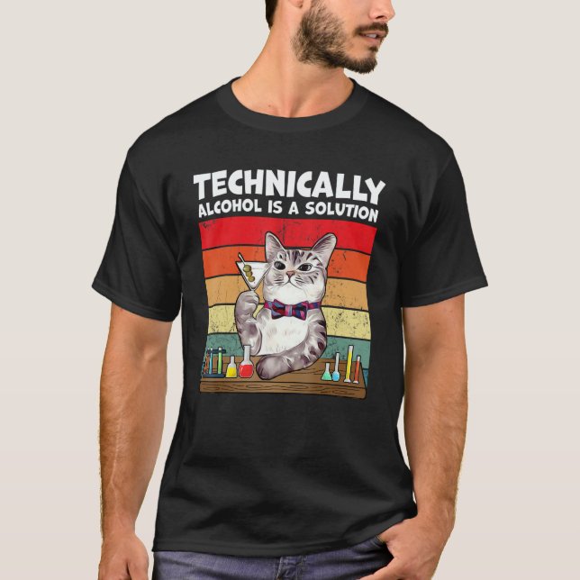 Technically Alcohol Is Solution  Cat T-Shirt (Front)