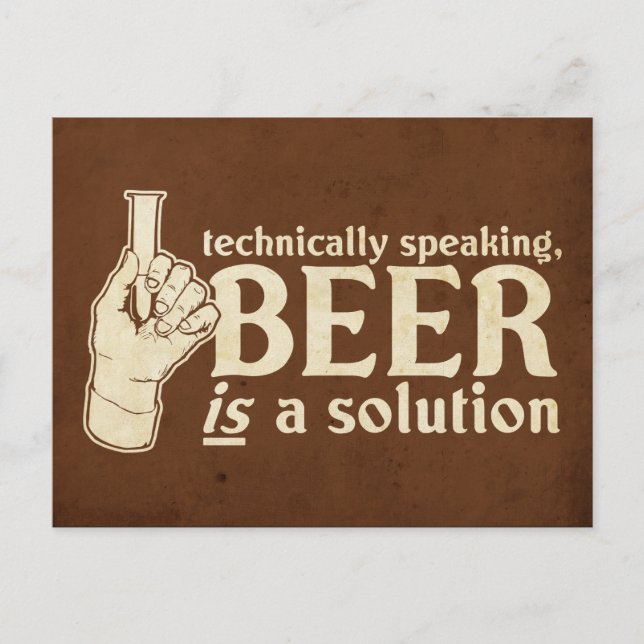 technically speaking, beer is a solution postcard (Front)