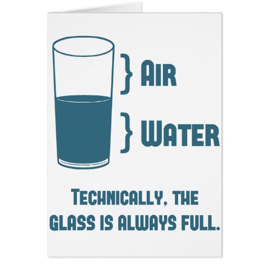 Technically The Glass Is Always Full Cards (Front)