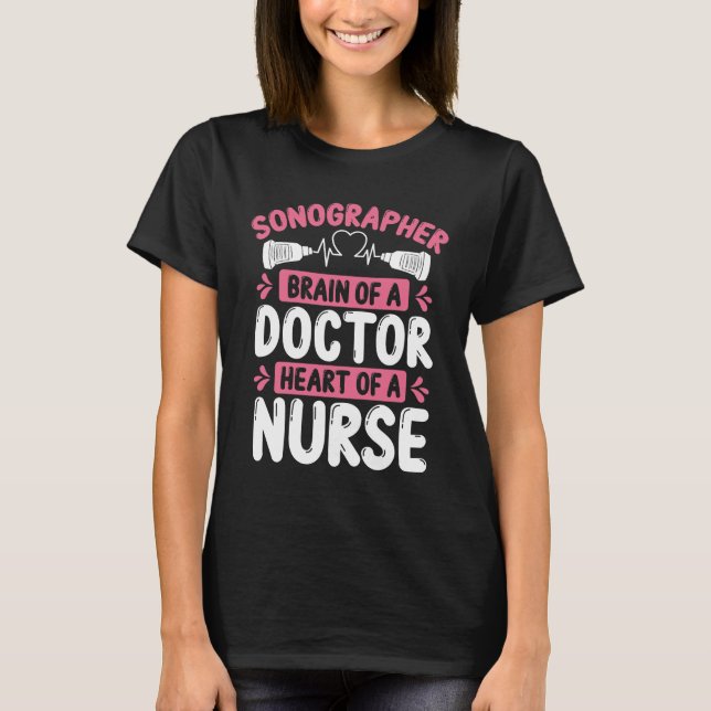 Technician Diagnostic Medical Sonographer T-Shirt (Front)