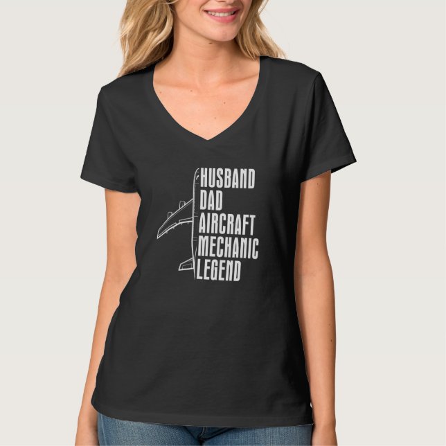 Technician Husband Dad   Engineer Aircraft Mechani T-Shirt (Front)
