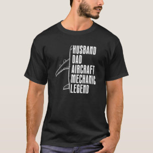 Technician Husband Dad Engineer Aircraft Mechani T-Shirt