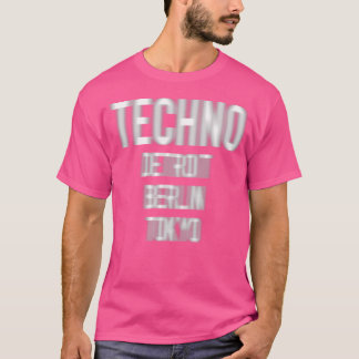 Techno Detroit Berlin Tokyo Techno Blurred Rave Mu T-Shirt