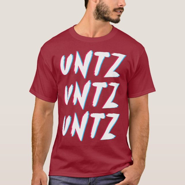 Techno Rave Gabber Untz Untz Untz - DJ EDM Raver T-Shirt (Front)