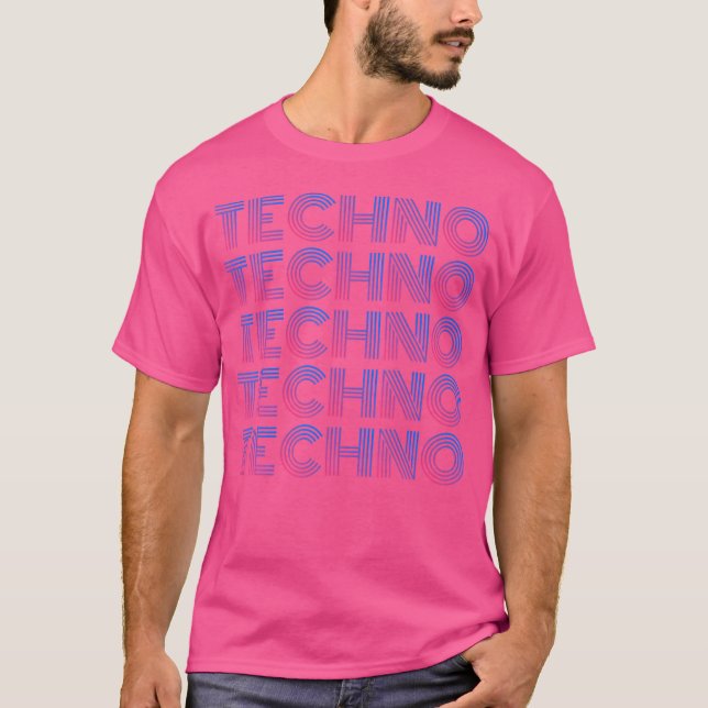 Techno Techno Techno Music Edm Techno T-Shirt (Front)