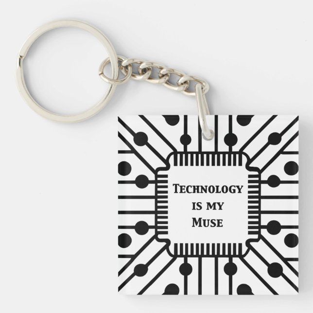 Technology is My Muse Keychain (Front)