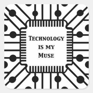 Technology is My Muse Square Sticker