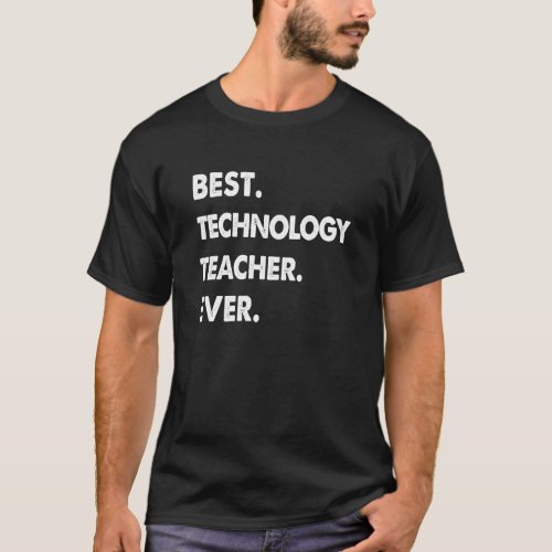 Technology Teacher Profession Best Technology Teac T_Shirt
