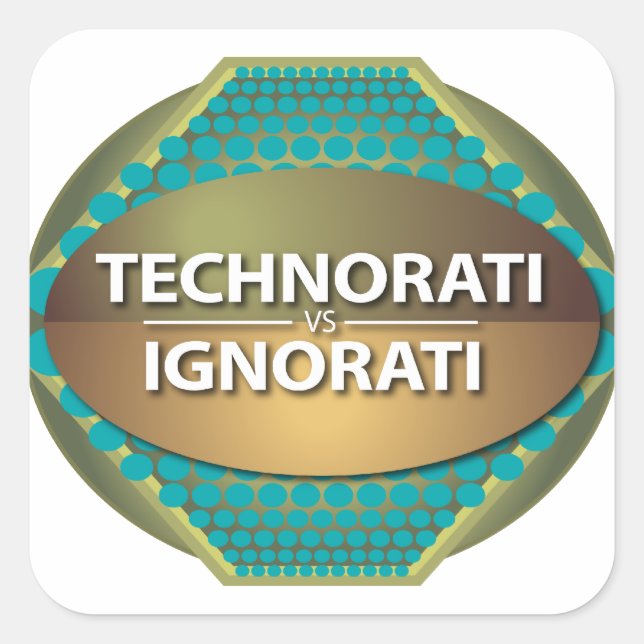 Technorati vs Ignorati Square Sticker (Front)