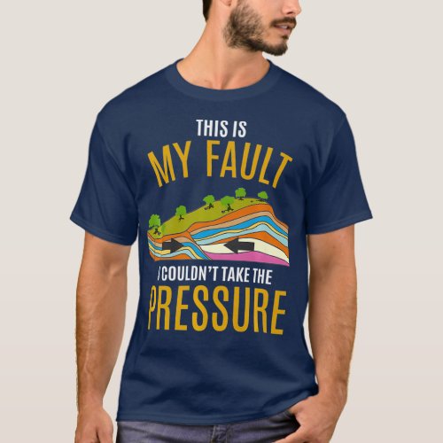 Tectonic Plates Model Earthquake Sorry Geology T_Shirt