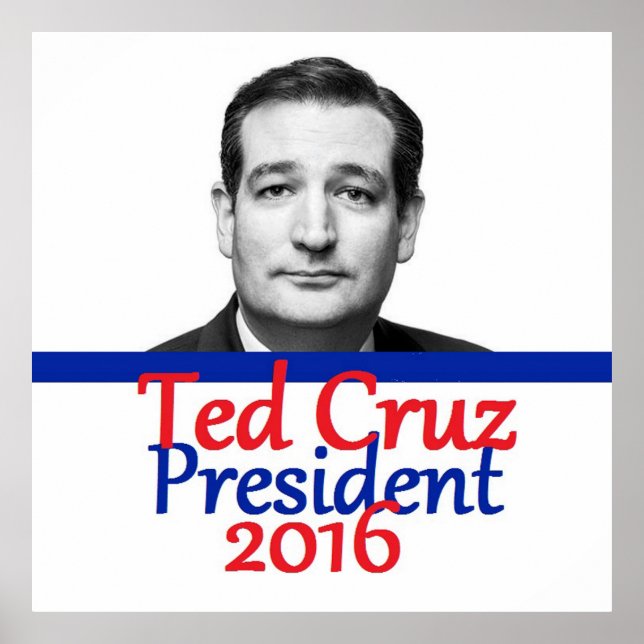 Ted Cruz 2016 Poster (Front)