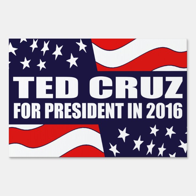 Ted Cruz 2016 Sign (Front)