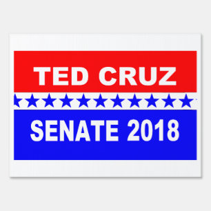 Ted Cruz 2018 Senate Yard Sign
