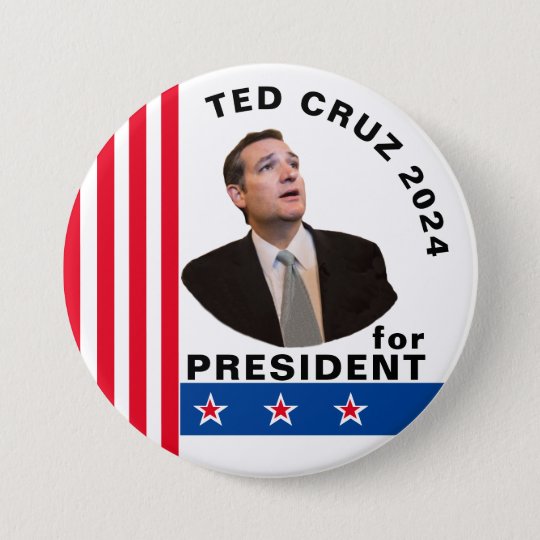 Ted Cruz for President 2024 Button | Zazzle.com