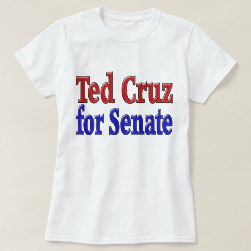 Ted Cruz for Senate  T_Shirt