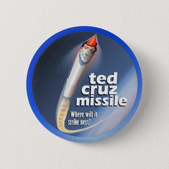 Ted Cruz Missile Pinback Button (Front)