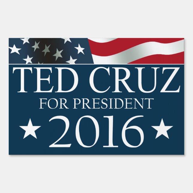 Ted Cruz President 2016 American FLAG Sign (Front)