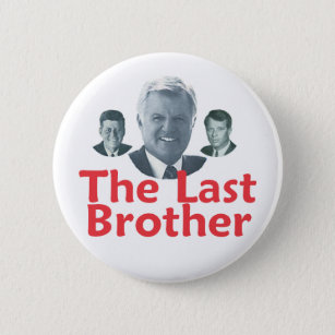 Ted Kennedy Last Brother Button