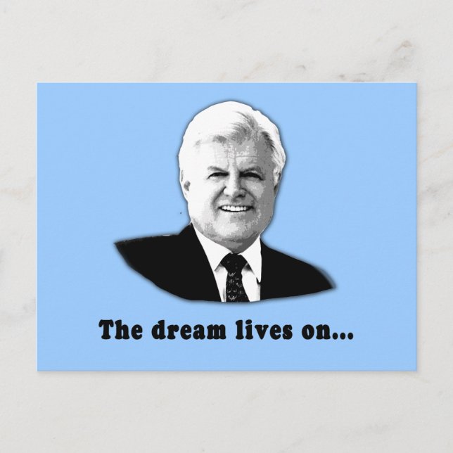 Ted Kennedy The Dream Lives On Postcard (Front)