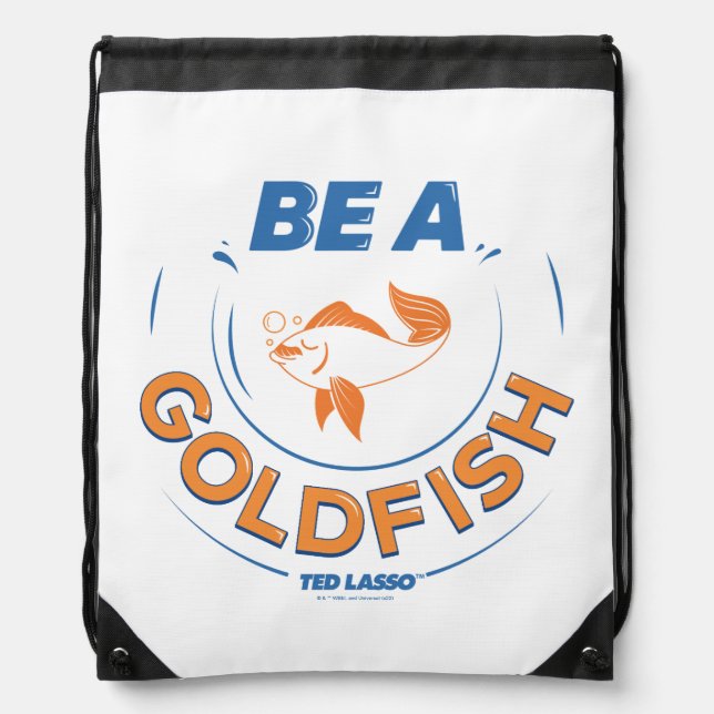 Ted Lasso | Be A Goldfish Drawstring Bag (Front)