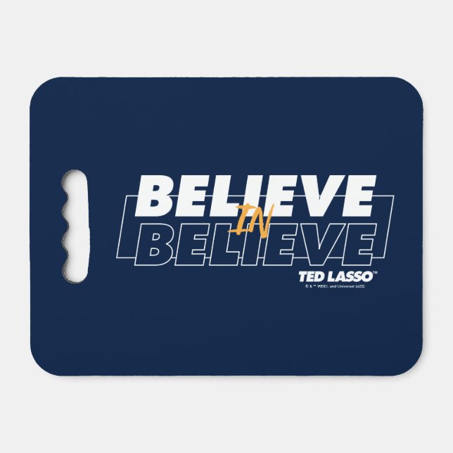 Ted Lasso | Believe in Believe Seat Cushion (Front Horizontal)