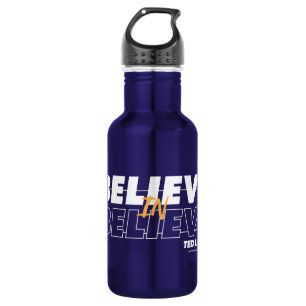 Ted Lasso   Believe in Believe Stainless Steel Water Bottle