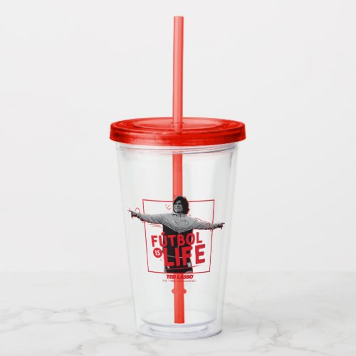 Ted Lasso  Dani Rojas Ftbol is Life Acrylic Tumbler