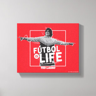 Ted Lasso Dani Rojas Fútbol is Life Canvas Print