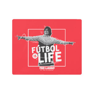 Ted Lasso Dani Rojas Fútbol is Life Metal Print