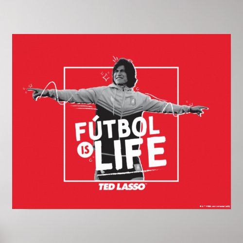 Ted Lasso  Dani Rojas Ftbol is Life Poster