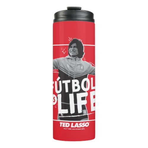 Ted Lasso  Dani Rojas Ftbol is Life Thermal Tumbler