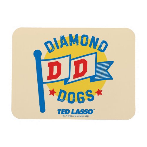 Ted Lasso  Diamond Dogs Pennant Graphic Magnet