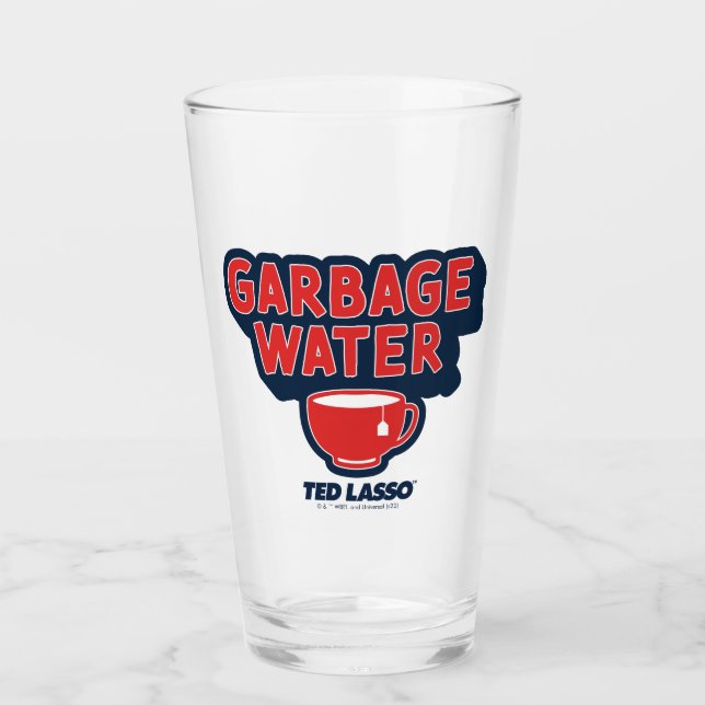 Ted Lasso | Garbage Water Tea Graphic Glass (Front)