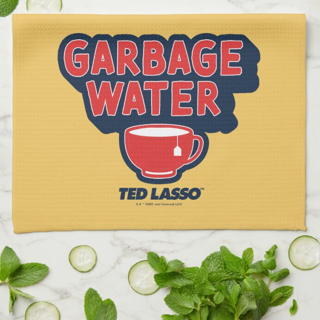 Ted Lasso | Garbage Water Tea Graphic Kitchen Towel (Folded)