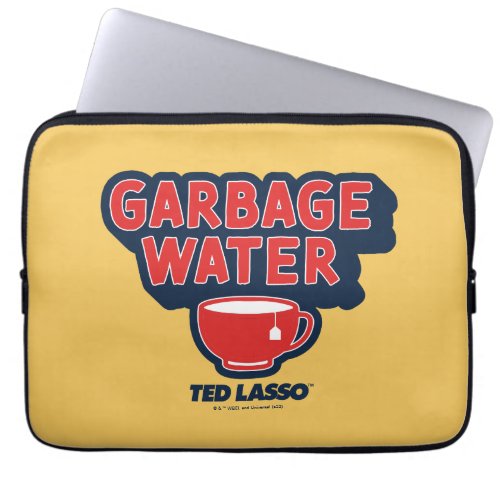 Ted Lasso  Garbage Water Tea Graphic Laptop Sleeve