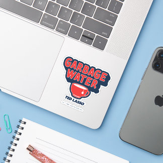 Ted Lasso | Garbage Water Tea Graphic Sticker