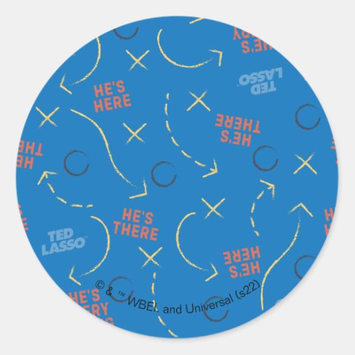Ted Lasso  Hes Here Hes There Playbook Pattern Classic Round Sticker