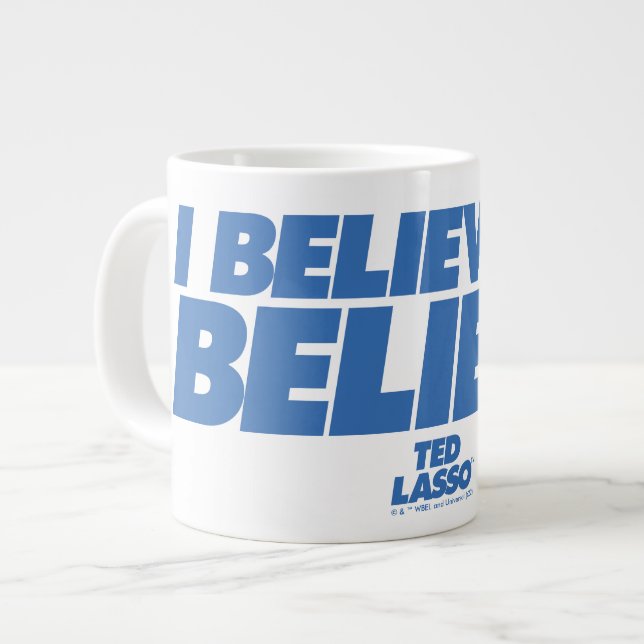 Ted Lasso | I Believe in Believe Giant Coffee Mug (Front Left)
