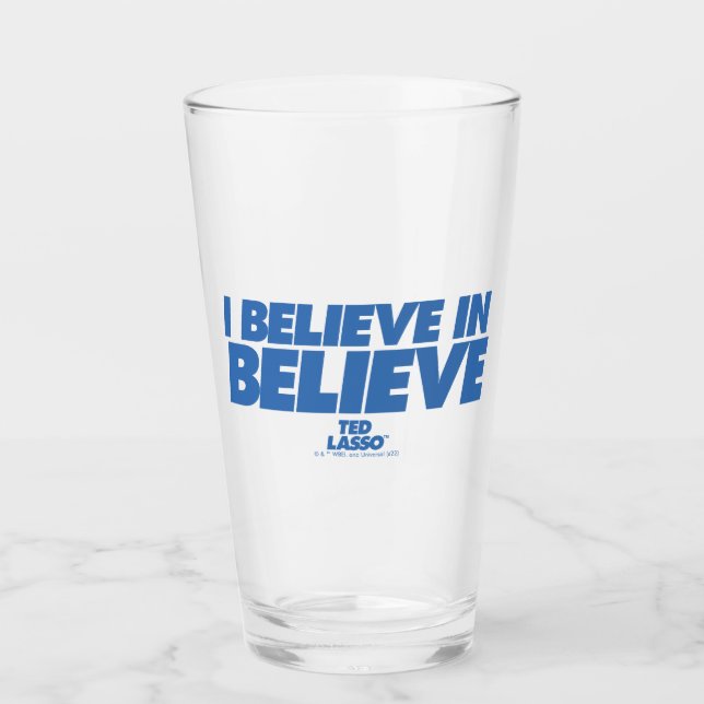 Ted Lasso | I Believe in Believe Glass (Front)