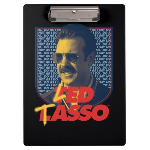 Ted Lasso  Led Tasso Badge Clipboard