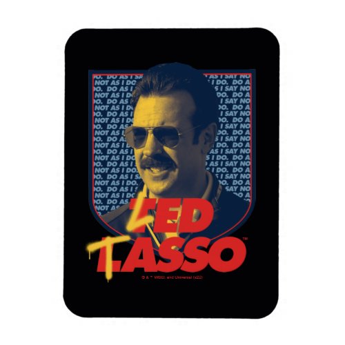 Ted Lasso  Led Tasso Badge Magnet