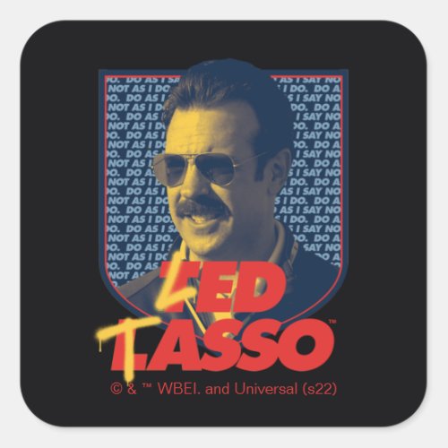 Ted Lasso  Led Tasso Badge Square Sticker