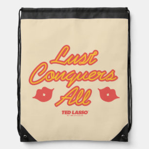 Ted Lasso Lust Conquers All Drawstring Bag