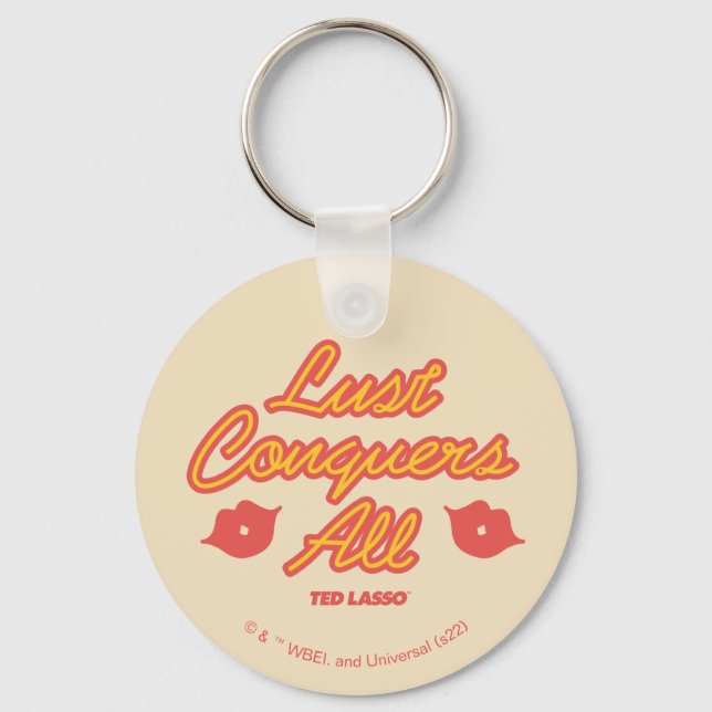 Ted Lasso | Lust Conquers All Keychain (Front)