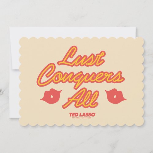 Ted Lasso  Lust Conquers All Note Card