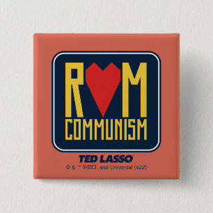 Ted Lasso   Rom Communism Graphic Button