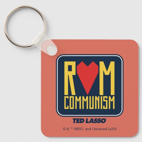 Ted Lasso  Rom Communism Graphic Keychain