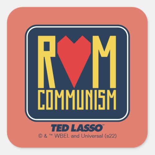 Ted Lasso  Rom Communism Graphic Square Sticker