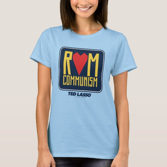 Ted Lasso | Rom Communism Graphic T-Shirt (Front)