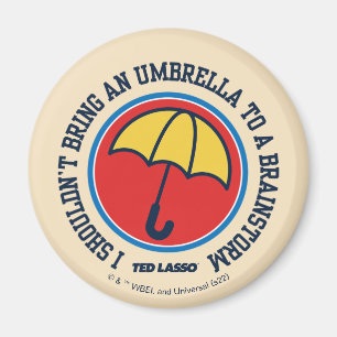 Ted Lasso Shouldn't Bring Umbrella To Brainstorm Magnet